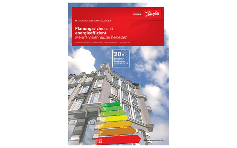 Infobroschüre: Energieeffizienz von Immobilien erhöhen Die neue Broschüre „Planungssicher und energieeffizient Mehrfamilienhäuser beheizen“ liefert für Immobilienbesitzer und Verwalter bewährte Tipps von Danfoss rund um das Thema hygienisches Trinkwarmwasser sowie smarte Heizungstechnik. - Bild: © Danfoss