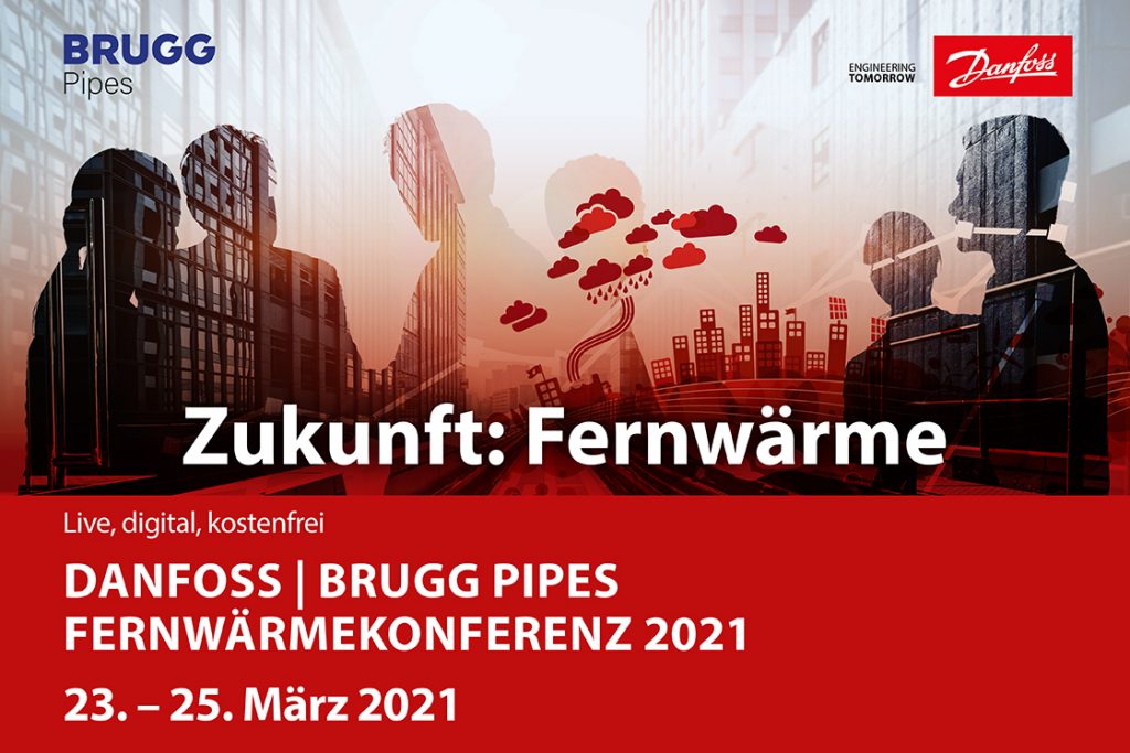 Digitale Danfoss und BRUGG Pipes Fernwärmekonferenz 2021
