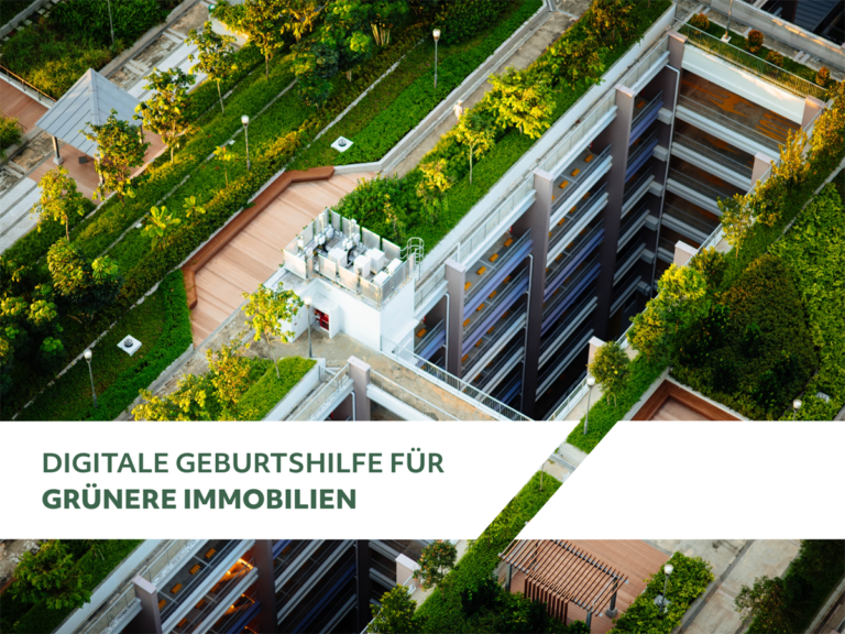 Digitale Geburtshilfe für grünere Immobilien